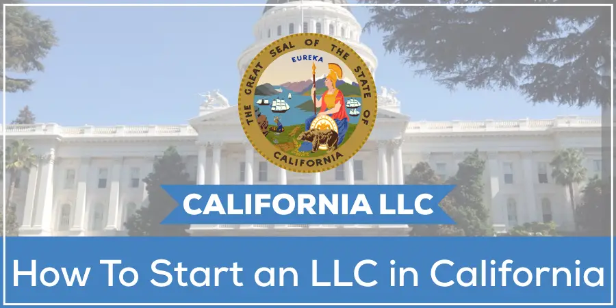 California Start an LLC