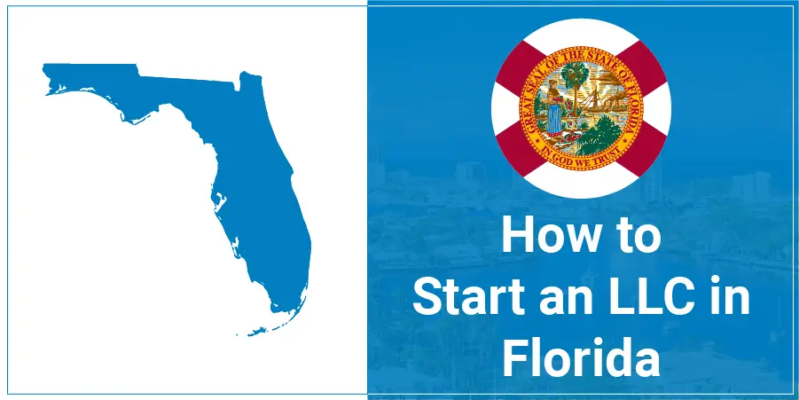 How To Start An LLC in Florida