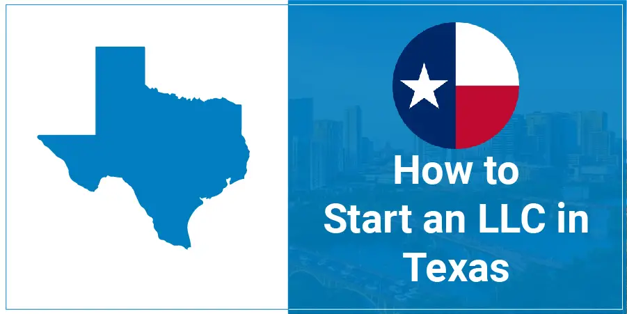 How To Start An LLC in Texas
