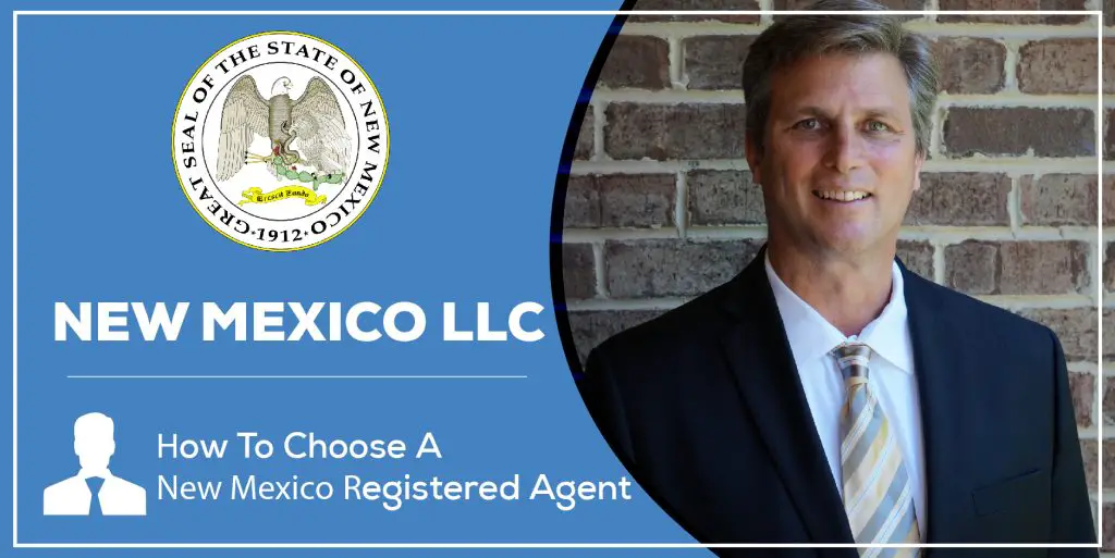 New Mexico Registered Agent - Rules & Process to Appoint a NM Agent