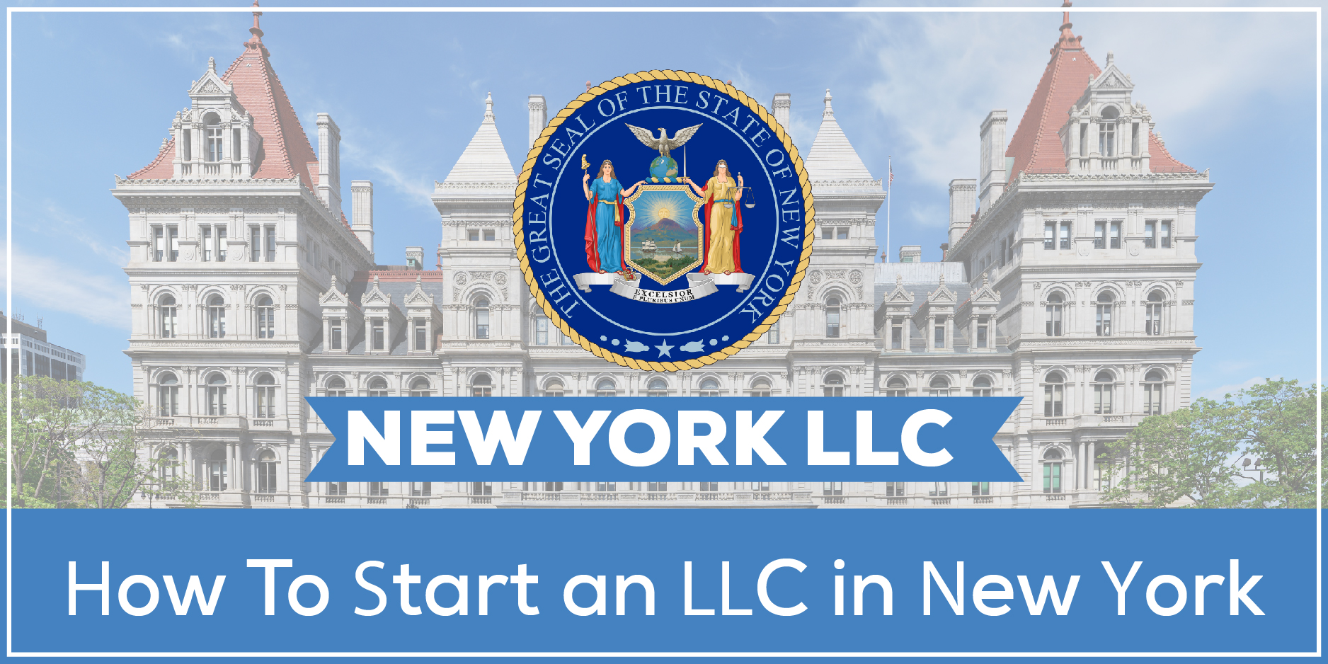 How To Start an LLC in New York