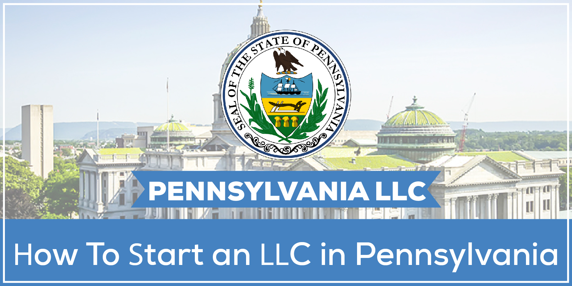 Pennsylvania Start an LLC