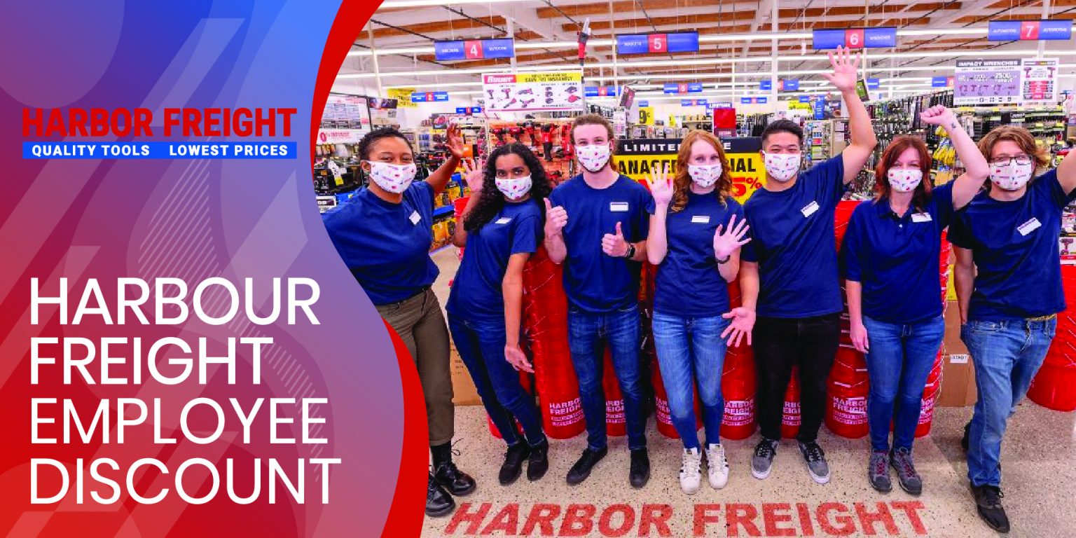 Harbor Freight Employee Discount Work and Save Smart!