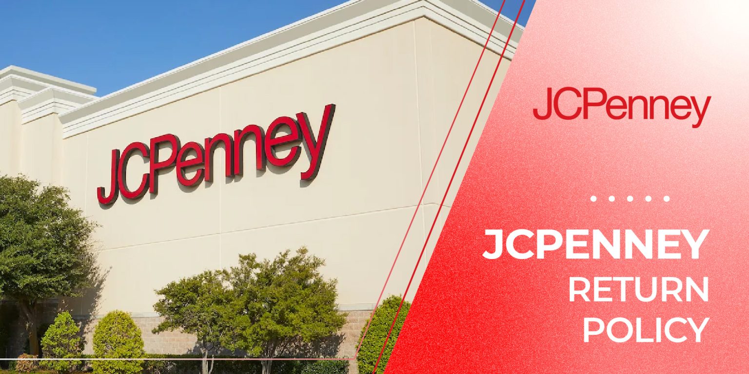 JCPenney Return Policy | Making Returns Simple For You