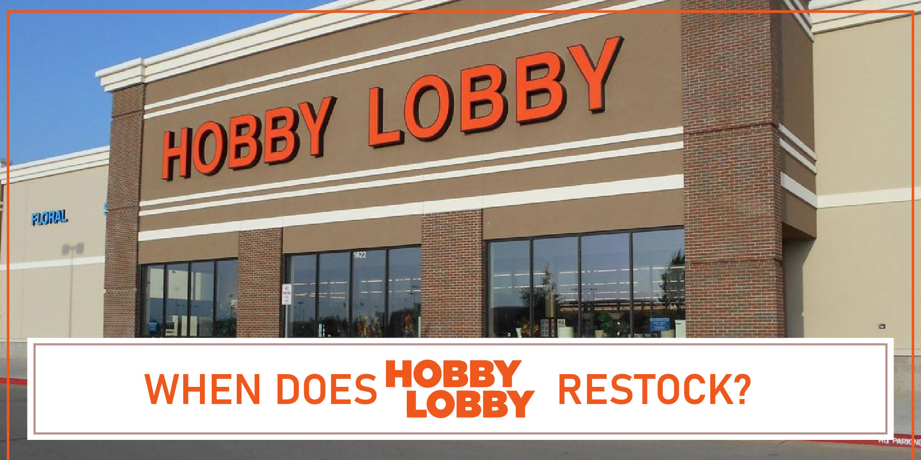 When Does Hobby Lobby Restock FI
