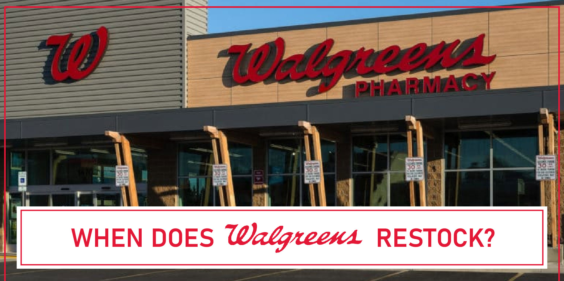 When Does Walgreens Restock FI