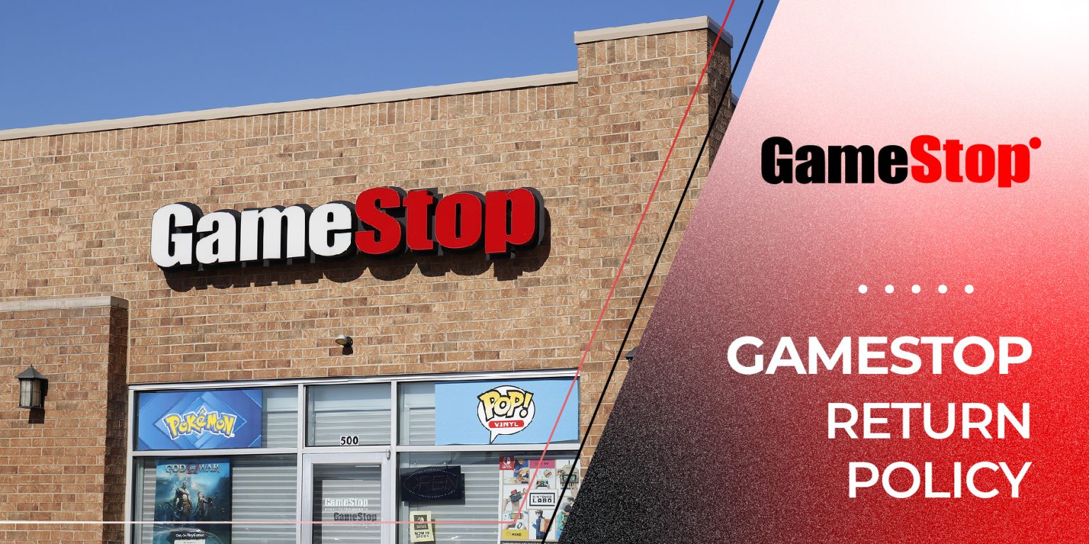 GameStop Return Policy | A Guide For Exchange and Refund