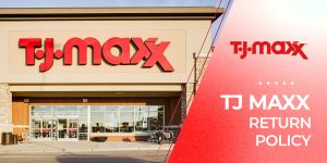TJ Maxx Return Policy | Easy In-Store & Online Return Window